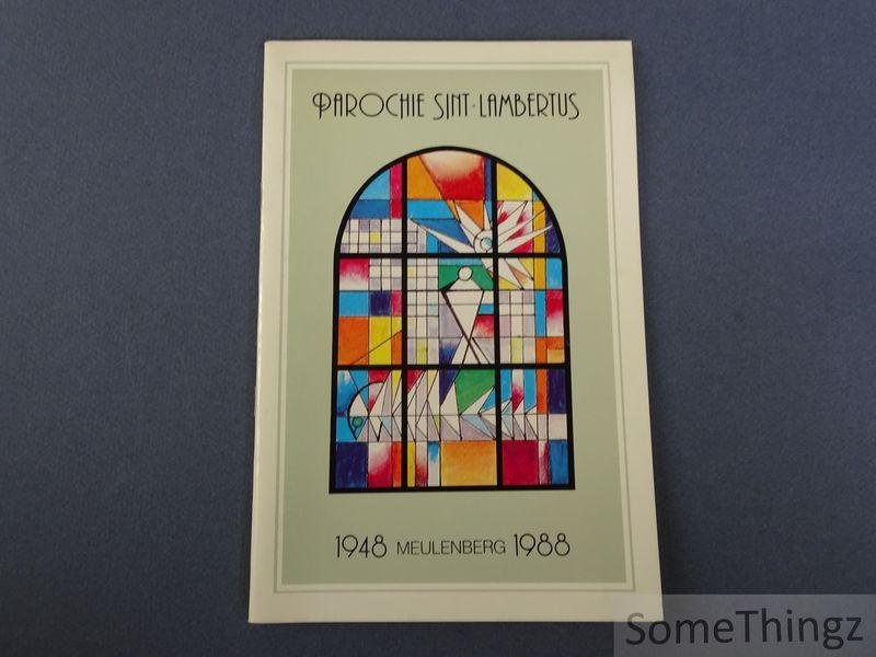 N/A. - Parochie Sint-Lambertus. Meulenberg 1948-1988.