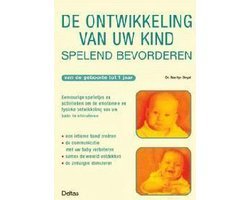 Marilyn Segal - De ontwikkeling van uw kind spelend bevorderen (geboorte-1j.)