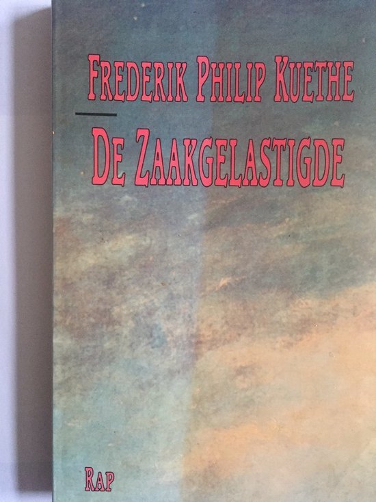 Kuethe, F.P. - De zaakgelastigde / druk 1