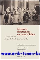 Verdeil (ed.) - Missions chretiennes en terres d'islam, Missions chretiennes en terres d'islam (XVIIe-XIXe siecles)
