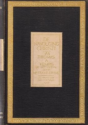 THOMAS A KEMPIS - De navolging Christi. Uit het Latijn vertaald door Mr. Frans Erens.