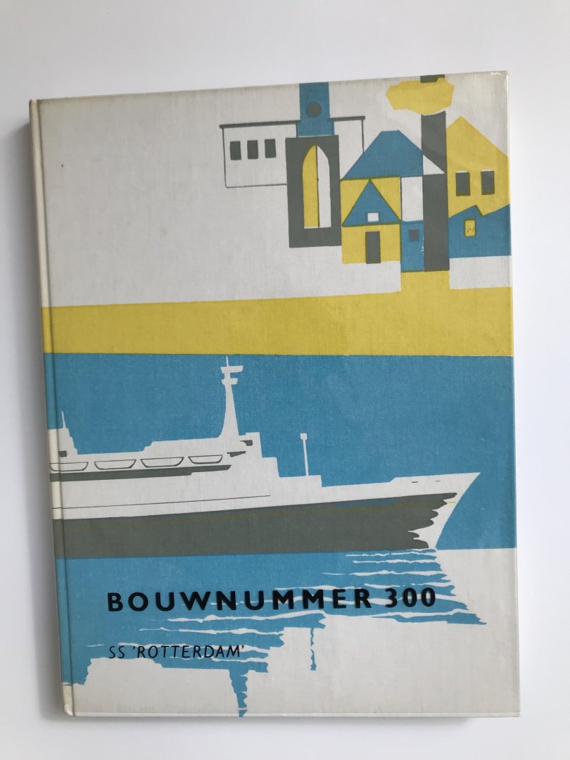 F. den Houter - Bouwnummer 300. ss Rotterdam