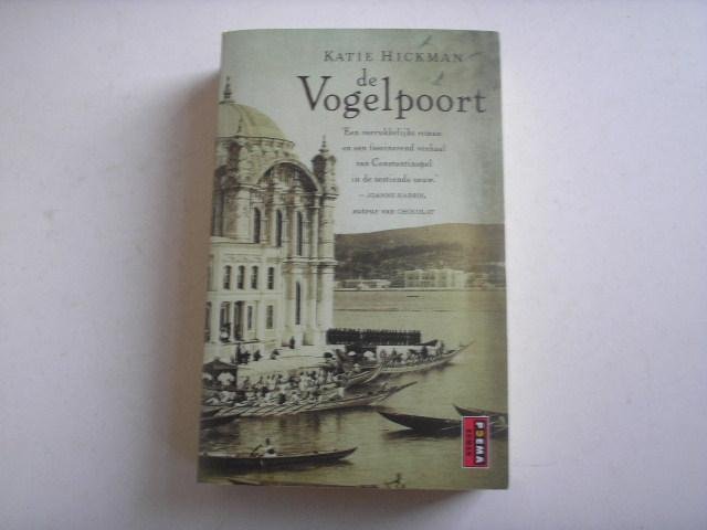 Hickman, Katie - De Vogelpoort