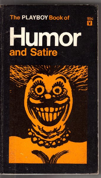  - The PLAYBOY Book of Humor and Satire