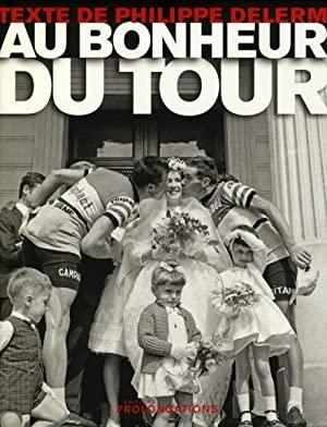 Delerm, Philippe - Au bonheur du Tour  [Tour de France]