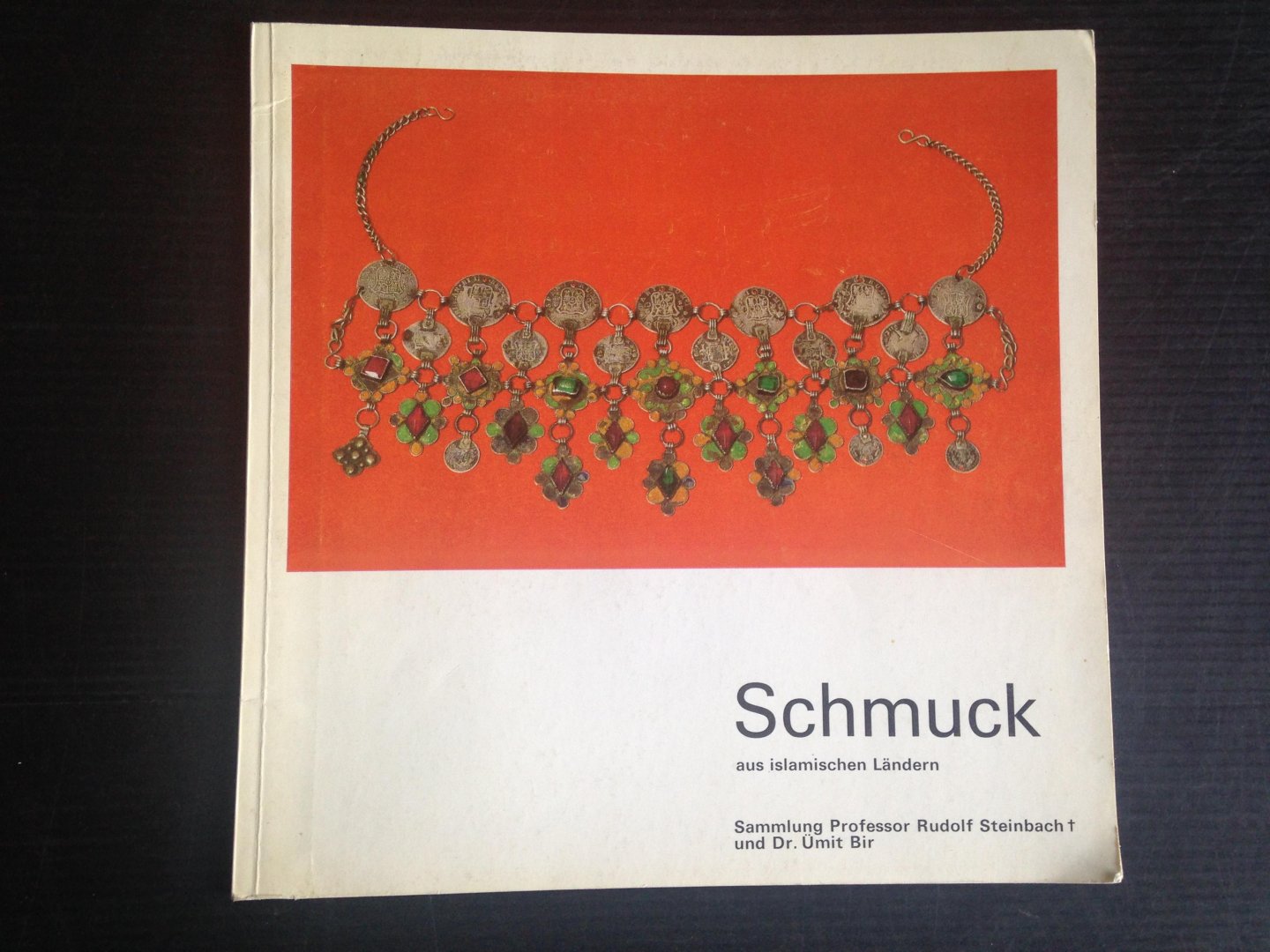  - Schmuck aus islamischen Lndern, Sammlung Professor Rudolf Steinbach und Dr Umit Bir
