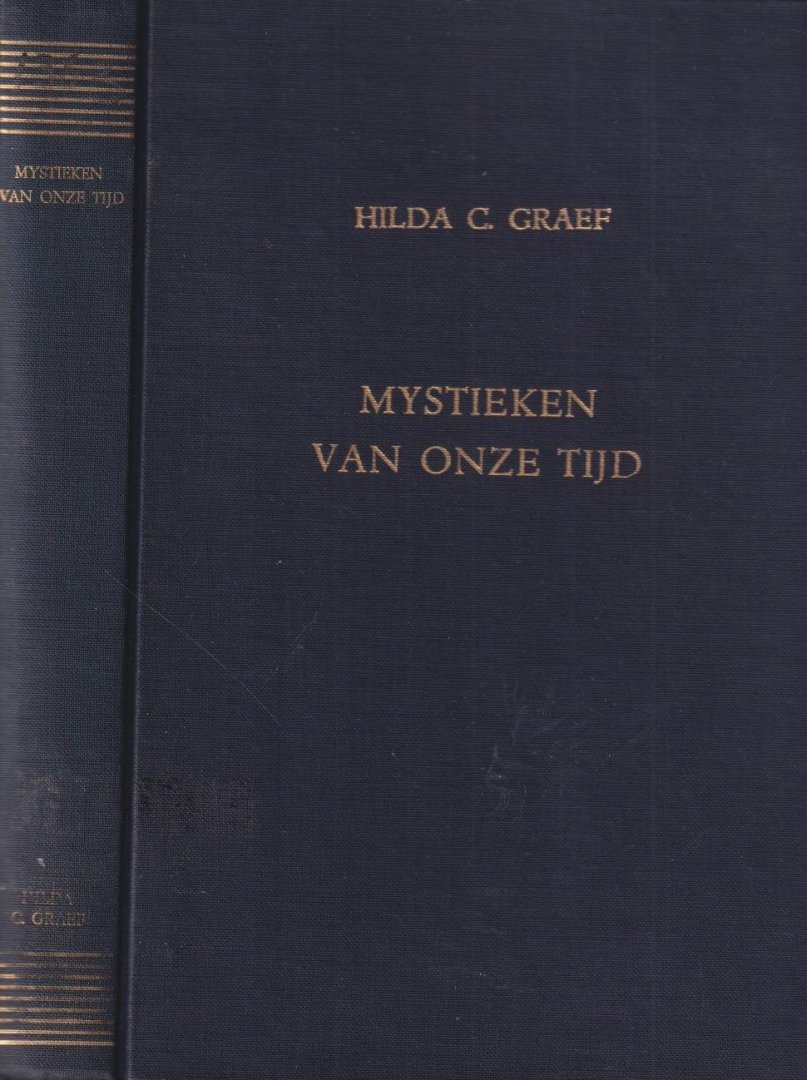 Graef, Hilda C. - Mystieken van onze tijd