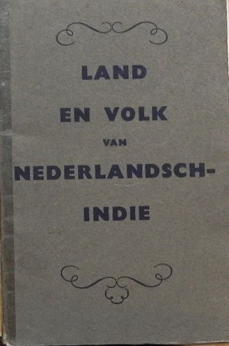 The Netherland publishing company limited, 1945. - Land en volk van Nederlandsch-Indie.