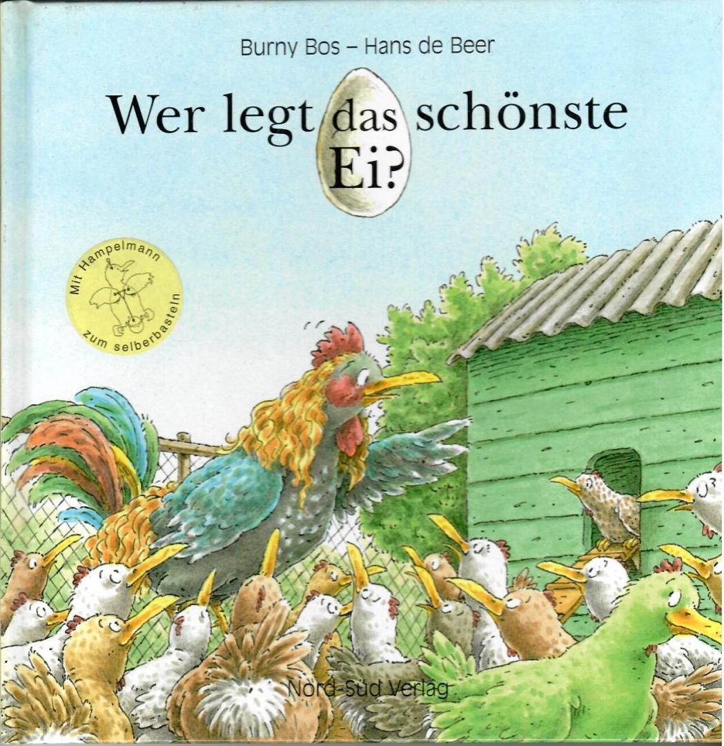 Bos, Burny (tekst) & Hans de Beer (illustraties) - Wer legt das schönste Ei?