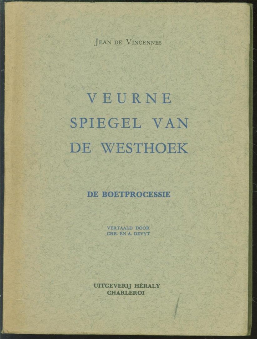 Jean de Vincennes, Chr Devyt, A Devyt, J Hindryckx - Veurne, spiegel van de Westhoek : de boetprocessie