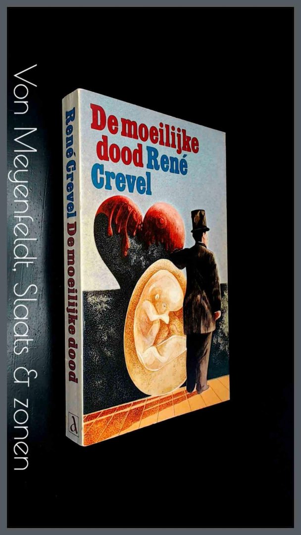 Crevel, Rene - De moeilijke dood