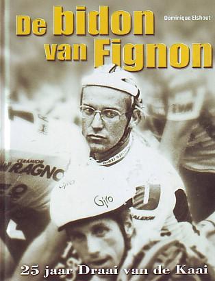 D.Elshout - De bidon van Fignon, 25 jaar Draai van de Kaai