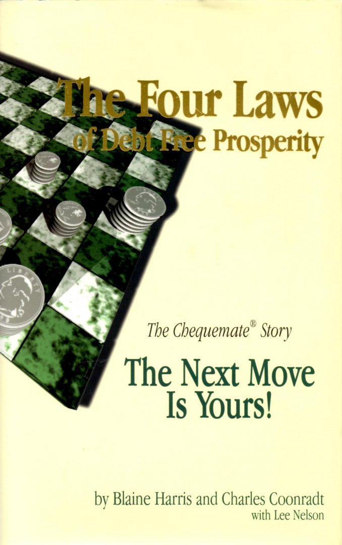 Harris, Blaine and Coonradt, Charles - The Four Laws of Debt Free Prosperity