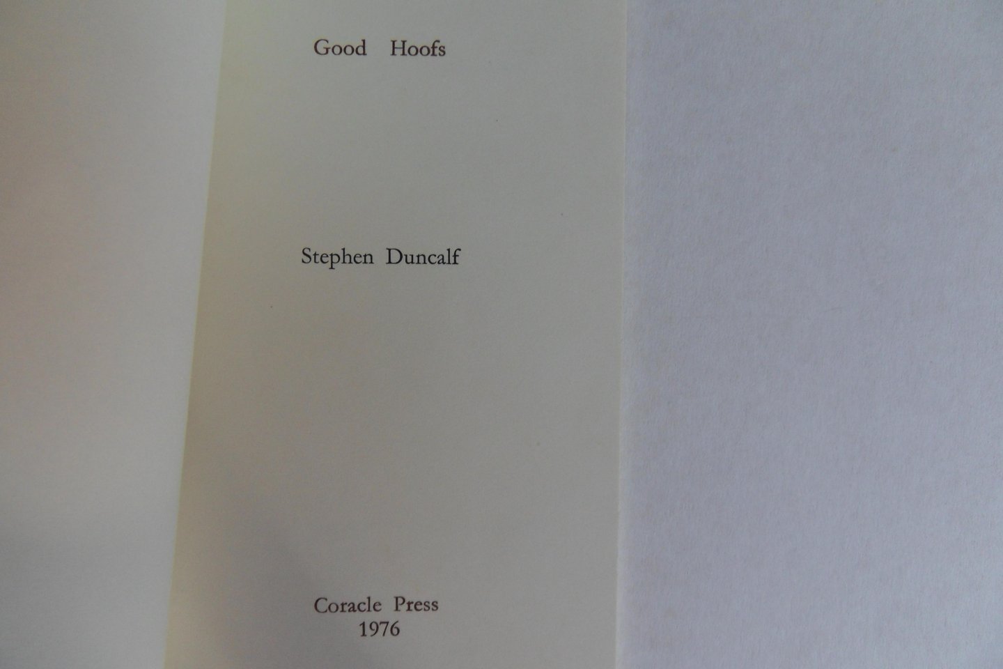 Duncalf, Stephen. - Good Hoofs. [ Genummerd ex. 116 / 200 ].