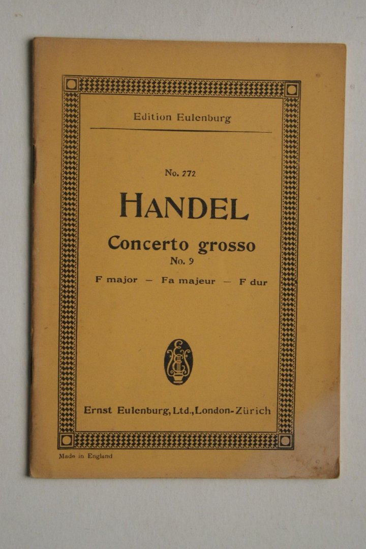 Handel - Concerto Grosso for String Orchestra   nr. 9 F major- Fa majeur- F dur Revised and with Foreword by Georg Schumann