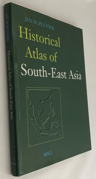 Pluvier, Jan M., - Historical Atlas of South-East Asia. [Handbuch der Orientalistik. Handbook of Oriental Studies]