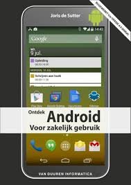 Sutter, Joris de - Ontdek Android voor zakelijk gebruik