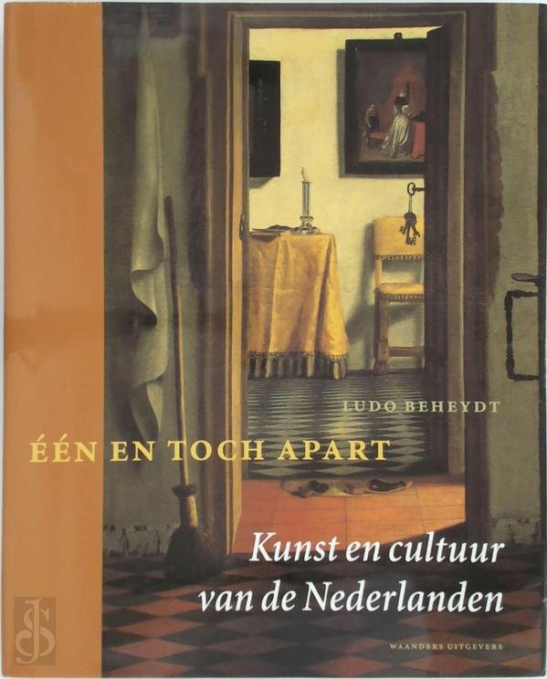 Beheydt, L. - Een en toch apart / kunst en cultuur van de Nederlanden