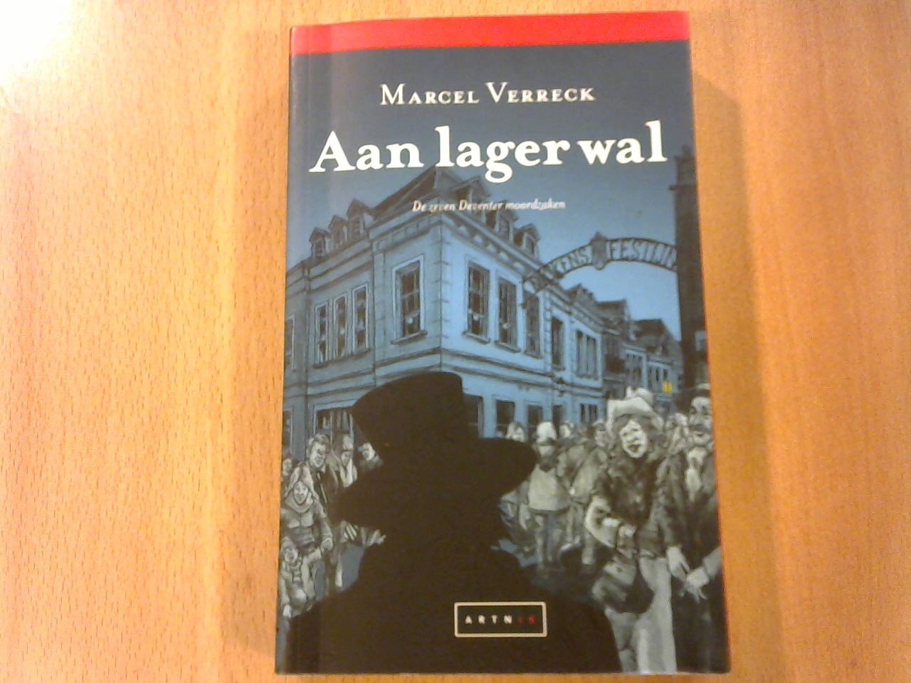 Verreck, Marcel - De zeven Deventer moordzaken Aan lager wal