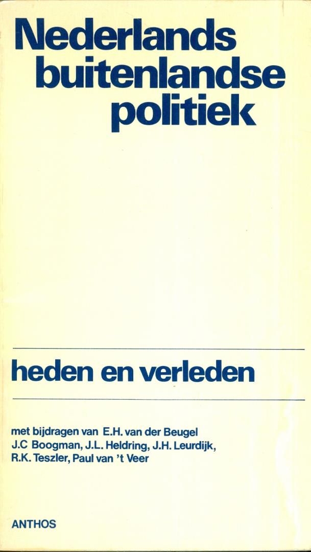 Beugel, E.H. van der , e.a. - Nederlands buitenlandse politiek-  heden en verleden