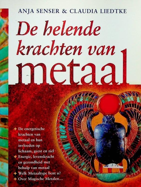 Senser, Anja/Liedtke, Claudia - De helende krachten van metaal