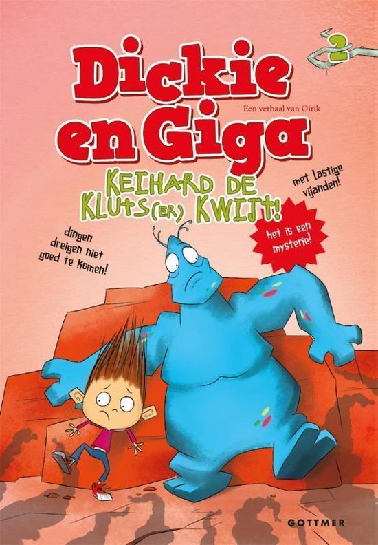 Oirik - Dickie en Giga  -   Keihard de kluts(er) kwijt!