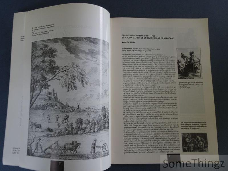 de Herdt, René. - Ons industrieel verleden 1750-1900: de vrouw achter de schermen en op de barricade.