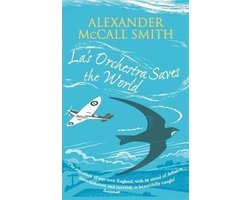 Alexander McCall Smith - La's Orchestra Saves The World