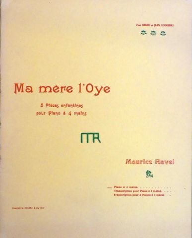 Ravel, Maurice: - Ma mère l`oye. 5 pièces enfantines pour piano à 4 mains