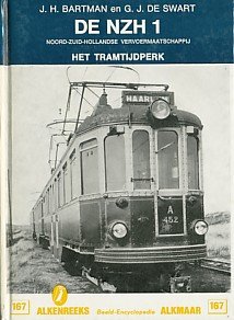 Bartman, J.H. / Swart, G.J. de - De NZH 1. Noord-Zuid-Hollandse vervoermaatschappij. Het tramtijdperk.