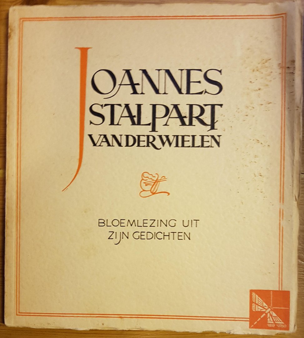Kamphuis, G. - samengestelling en inleiding - Stalpart van der Wielen, Joannes - Bloemlezing uit zijn gedichten