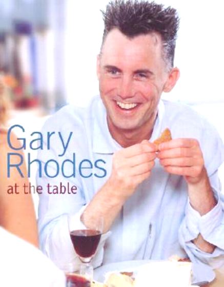 Rhodes , Gary . [ isbn 9780563488279 ] - Gary Rhodes at the Table . ( Once again Gary Rhodes delves deep into the riches of the British culinary tradition to create a collection of wonderful new recipes which combine todays flavours with the very best from the past. -