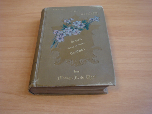 Waal, A de - Verhalen uit de catacomben - Soteris, Krans en Kroon , Domitiaan