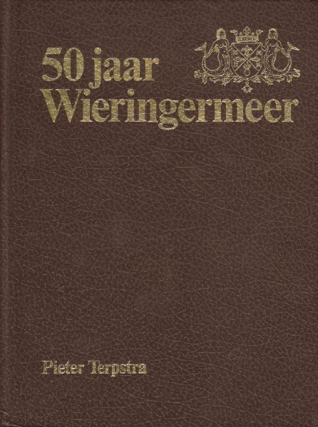 Terpstra, Pieter - 50 Jaar Wieringermeer, 199 pag. kunstleren hardcover, zeer goede staat