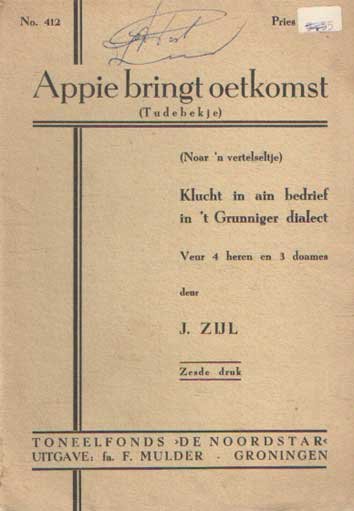 Zijl, J. - Appie bringt oetkomst (Tudebekje) (Noar 'n vertelseltje) Klucht in ain bedrief in 't Gruuniger dialect