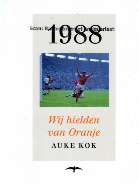 Kok, Auke - Prentbriefkaart: 1988 Wij hielden van Oranje