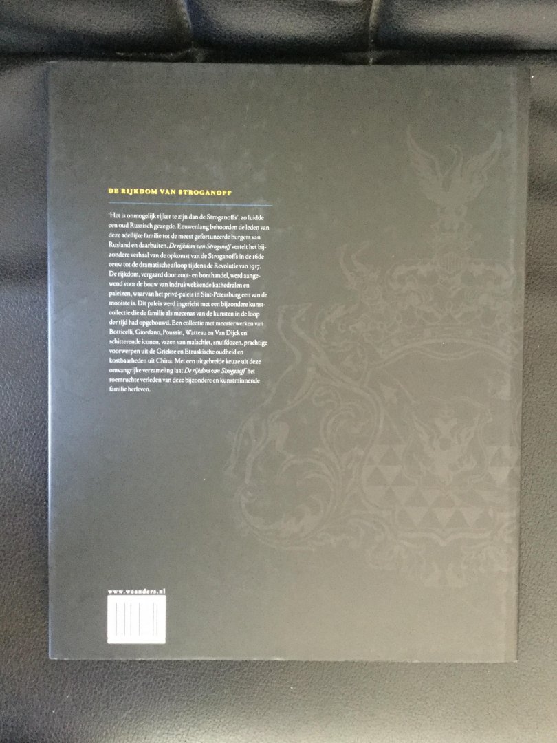 Vrieze, J. & Boele, V. - De Rijkdom van Stroganoff - het Verhaal van een Russische Familie HARDCOVER