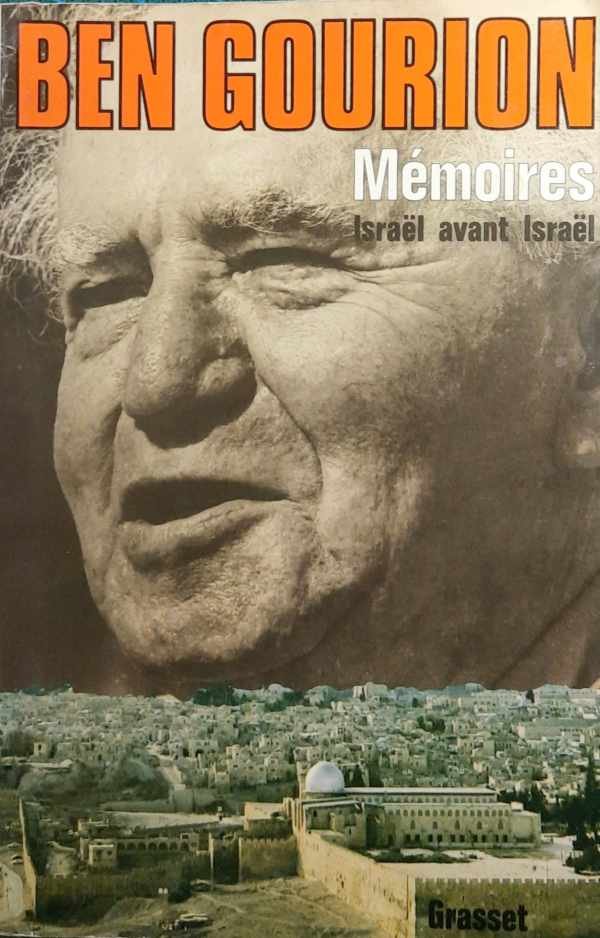 BEN GOURION David - Mémoires - Israël avant Israël