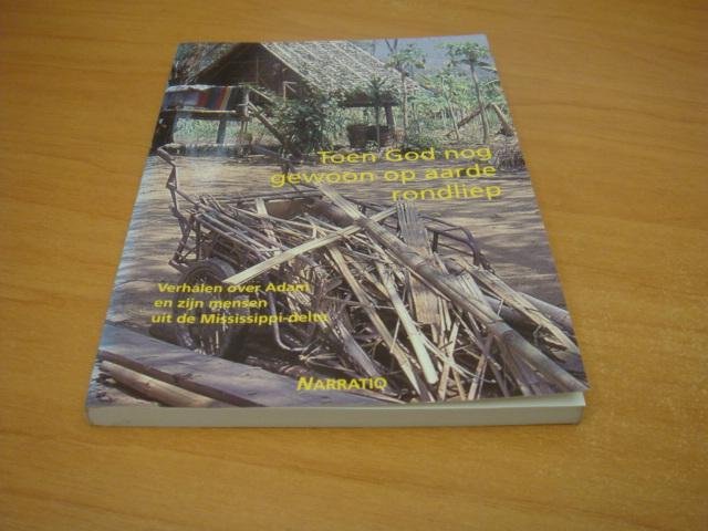 Bradford, Roark - Toen God Nog Gewoon Op Aarde Rondliep