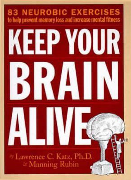 Katz, Lawrence - Keep Your Brain Alive