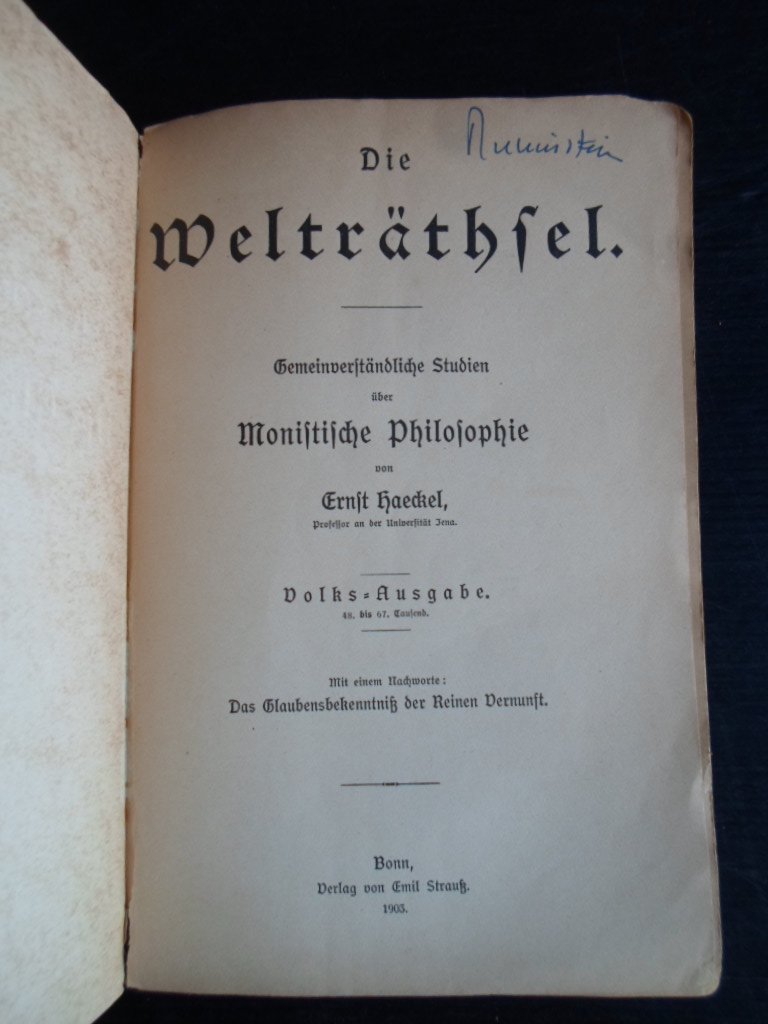 Haeckel, E. - Die Welträthsel, Gemeinverständliche Studien über Monistische Philosophie