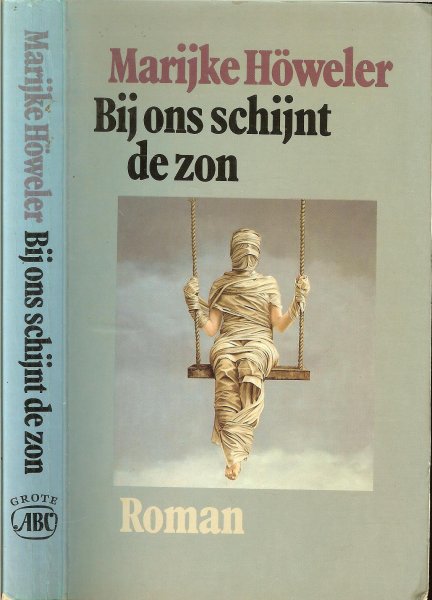 Howeler, Marijke  .. Omslag ontwerp Nico Richter - Bij ons schijnt de zon