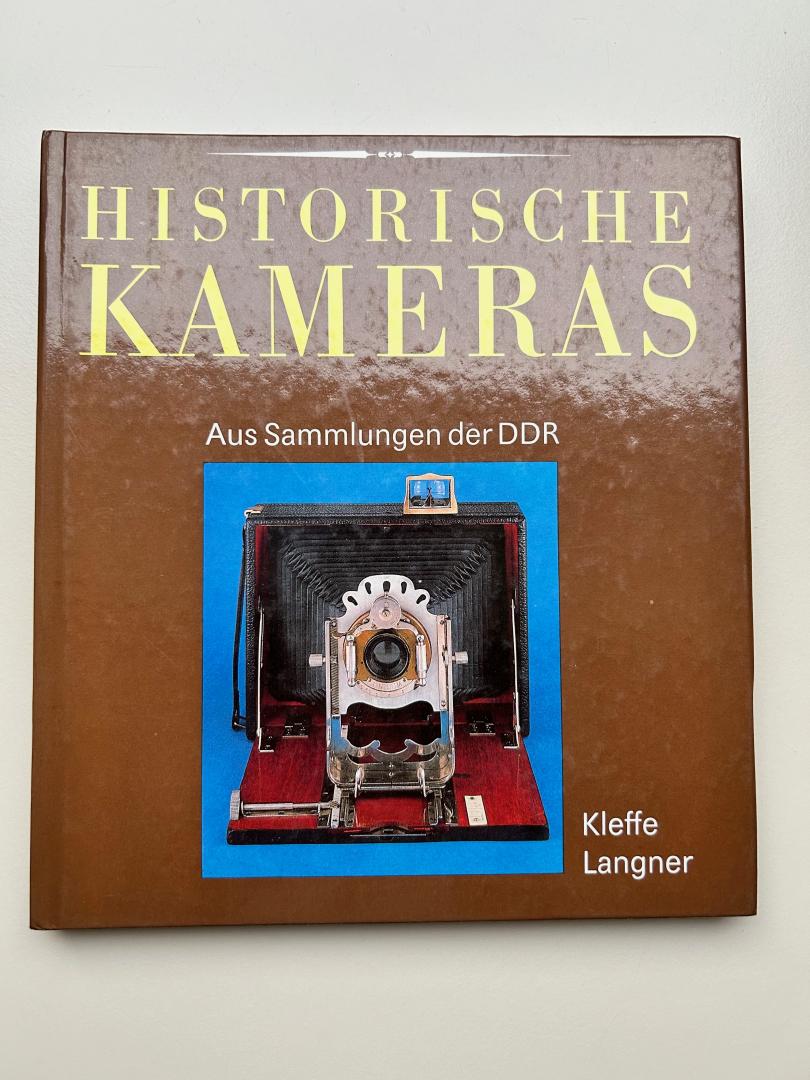 Kleffe, Langer - Historische Kameras. Aus Sammlungen der DDR