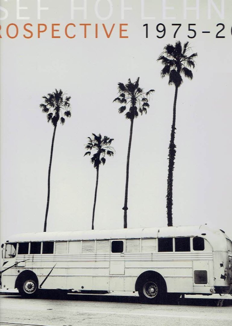 HOFLEHNER, Josef - Josef Hoflehner - Retrospective 1975-2015. - [New].
