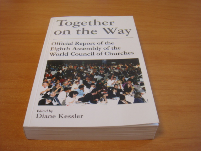 Kessler, Diane - Together on the Way - Official Report of the Eighth Assembly of the World Council of Churches