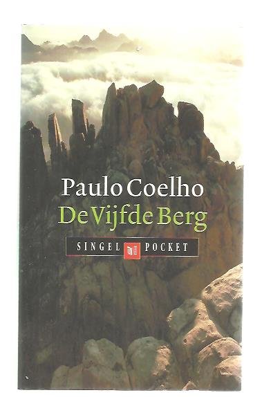 Coelho, Paulo - De vijfde berg