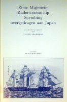 Stellingwerf, J. - Zijne Majesteits Raderstoomschip Soembing overgedragen aan Japan
