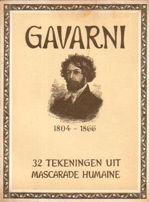 Auteur (onbekend) - Gavarni 1804-1866 (32 tekeningen uit Mascarada Humaine)