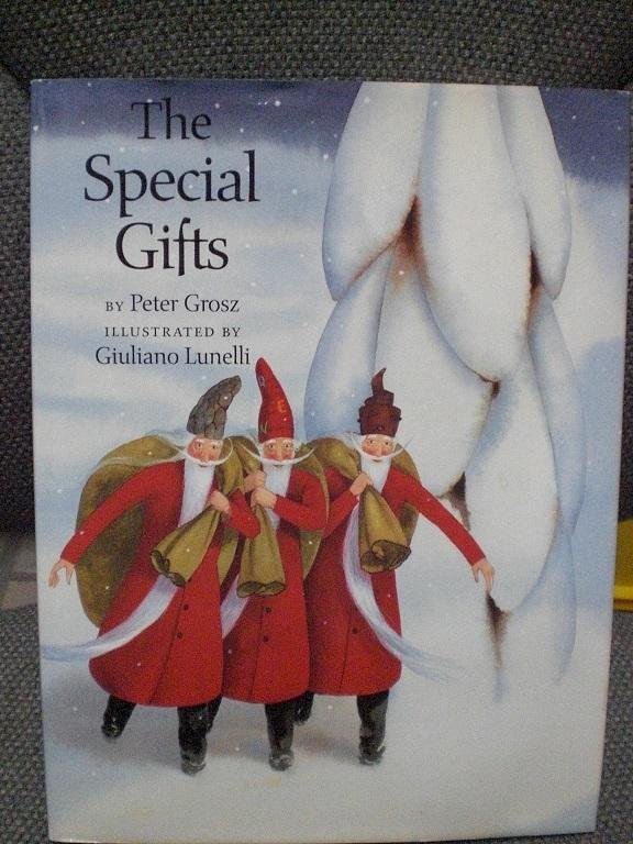 Peter Grosz illustrated by Giuliiano Lunelli - The Special Gifts