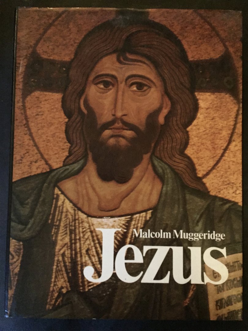 Muggeridge, Malcolm - Jezus, de levende mens